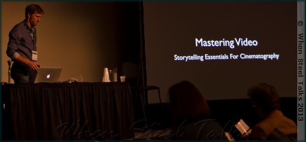 �Mastering Video: Storytelling Essentials For Cinematography� seminar delivered by Tyler Stableford