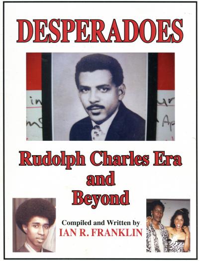 Cover of 'Desperadoes - Rudolph Charles Era and Beyond' by Ian R. Franklin
