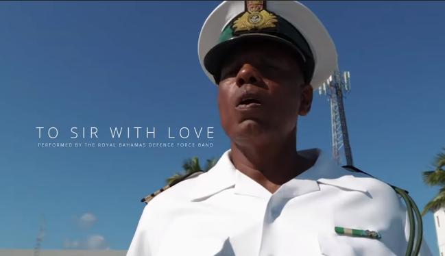 To Sir With Love -- by the Royal Bahamas Defence Force 