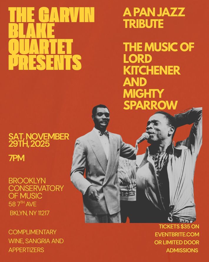 Flyer for the event - Garvin Blake Quartet Presents the Music of Lord Kitchener & Mighty Sparrow
