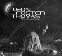 Cover of Leon Thomas' latest CD, "What You Don't Know"