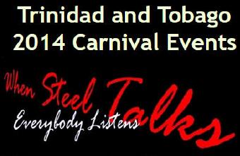 Trinidad Carnival and Panorama 2014 Schedule of Events
