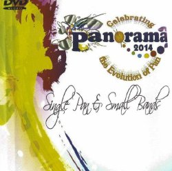 Cover of DVD of 2014 Panorama Single Pan & Small Steel Orchestra Finals