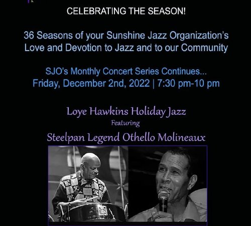 Sunshine Jazz Organization's 36th Annual Holiday Jazz features Othello Molineaux - event flyer